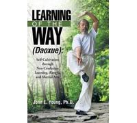 John E Young Learning of the Way (Daoxue) (Tascabile)