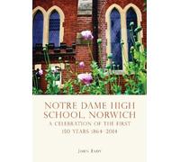 John Eady Notre Dame High School, Norwich (Tascabile)