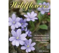 John Eastman Wildflowers of the Eastern United States (Tascabile)