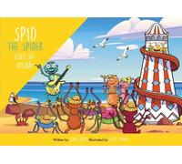 John Eaton Spid the Spider Goes on Holiday (Tascabile) Spid the Spider