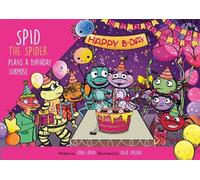 John Eaton Spid the Spider Plans a Birthday Surprise (Tascabile) Spid the Spider