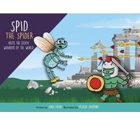 John Eaton Spid the Spider Visits the Seven Wonders of the World (Tascabile)