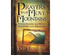 John Eckhardt Prayers That Move Mountains (Tascabile)