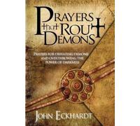 John Eckhardt Prayers That Rout Demons (Tascabile)