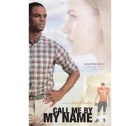 John Ed Bradley Call Me by My Name (Copertina rigida)
