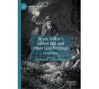 John Edgar Brow Bram Stoker's Gibbet Hill and Other Lost Writ (Copertina rigida)