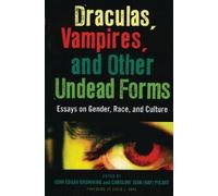 John Edgar Brownin Draculas, Vampires, and Other Undead Form (Copertina rigida)