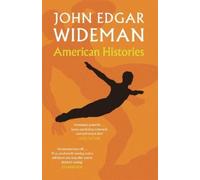 John Edgar Wideman American Histories (Tascabile)