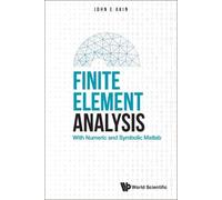 John Edward Aki Finite Element Analysis: With Numeric And Sym (Copertina rigida)