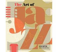 John Edward Hasse Alyn Shipton Art of Jazz (Copertina rigida)