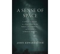 John Edward Huth A Sense of Space (Copertina rigida)