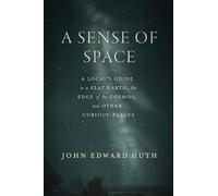 John Edward Huth A Sense of Space (Copertina rigida) (PRESALE 12/11/2025)