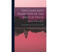 John Edward Wharton Rot The Chaplain's Narrative of the Siege of De (Tascabile)