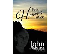 John Edwards For Heavens Sake (Tascabile)