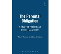 John Eekelaar Mavis Maclean The Parental Obligation (Copertina rigida)