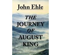 John Ehle The Journey of August King (Tascabile)