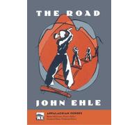 John Ehle The Road (Tascabile) Appalachian Echoes Fiction