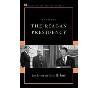 John Ehrman Michael W. Flamm Debating the Reagan Presidency (Copertina rigida)