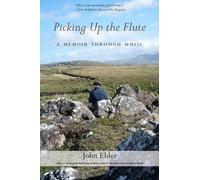 John Elder Picking Up The Flute (Tascabile)