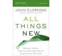John Eldredge All Things New Study Guide (Tascabile)