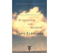 John Eldredge El despertar de los muertos (Tascabile)