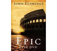 John Eldredge Epic Live DVD (DVD)