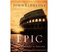 John Eldredge Epic (Tascabile)