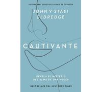 John Eldredge Stasi Eldredge Cautivante, Edición ampliada (Tascabile)
