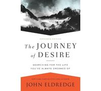 John Eldredge The Journey of Desire (Tascabile)
