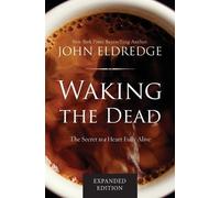 John Eldredge Waking the Dead (Tascabile)