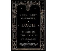 John Eliot Gardiner Bach (Tascabile)