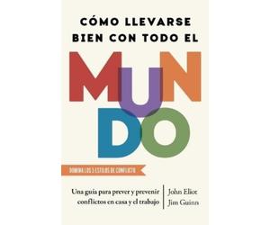 John Eliot Jim Cómo Llevarse Bien Con Todo El Mundo/How to Get Alon (Tascabile)