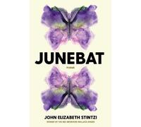 John Elizabeth Stintzi Junebat (Tascabile)