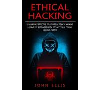 John Ellis Ethical Hacking (Tascabile)