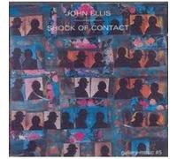 John ELLIS - Gallery Music #5 - Shock Of Contact
