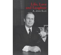 John Ellis Life, Love and Laughter (Tascabile)