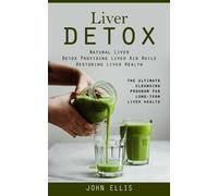 John Ellis Liver Detox (Tascabile)