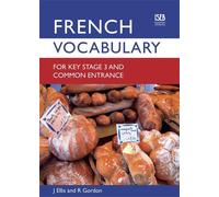John Ellis Rich French Vocabulary for Key Stage 3 and Common Entranc (Tascabile)