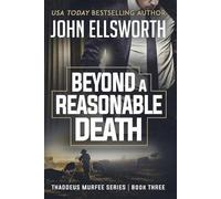 John Ellsworth Beyond a Reasonable Death (Tascabile)