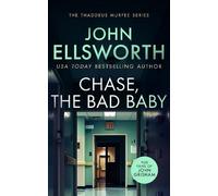 John Ellsworth Chase, the Bad Baby (Tascabile) Thaddeus Murfee Legal Thrillers