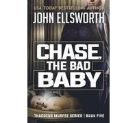 John Ellsworth Chase, the Bad Baby (Tascabile) Thaddeus Murfee Legal Thrillers