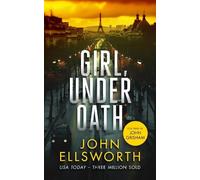 John Ellsworth Girl, Under Oath (Tascabile) Michael Gresham Thrillers