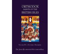 John (Ellsworth) Hutchison-Hall Orthodox Saints of the British Isles (Tascabile)