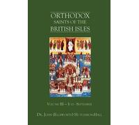John (Ellsworth) Hutchison-Hall Orthodox Saints of the British Isles (Tascabile)