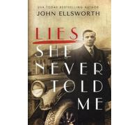 John Ellsworth Lies She Never Told Me (Tascabile) Historical Fiction Book