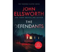 John Ellsworth The Defendants (Tascabile) Thaddeus Murfee Legal Thrillers