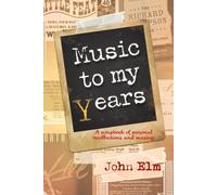 John Elm Music to my Years (Tascabile)