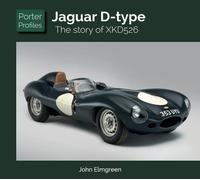 John Elmgreen Jaguar D-Type (Copertina rigida) Porter Profiles
