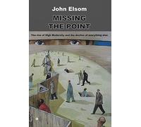 John Elsom Missing the Point (Tascabile)