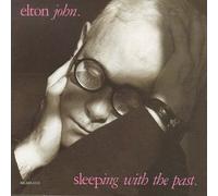 John Elton - Sleeping Whit the Past